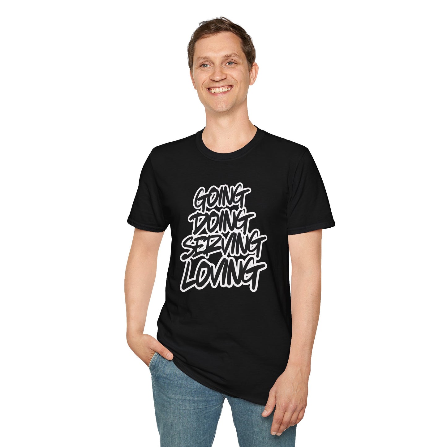 Going Doing Serving Loving T-Shirt