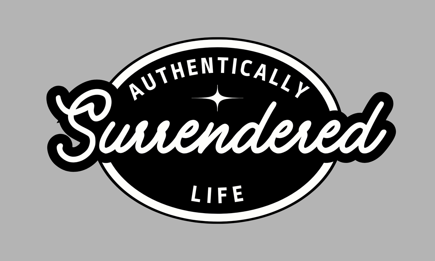 Authentically Surrendered T-Shirt