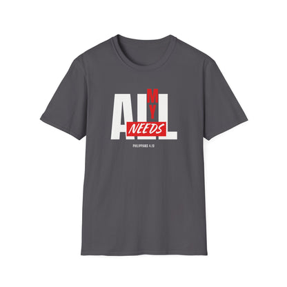 All My Needs (Philippians 4:19) T-Shirt