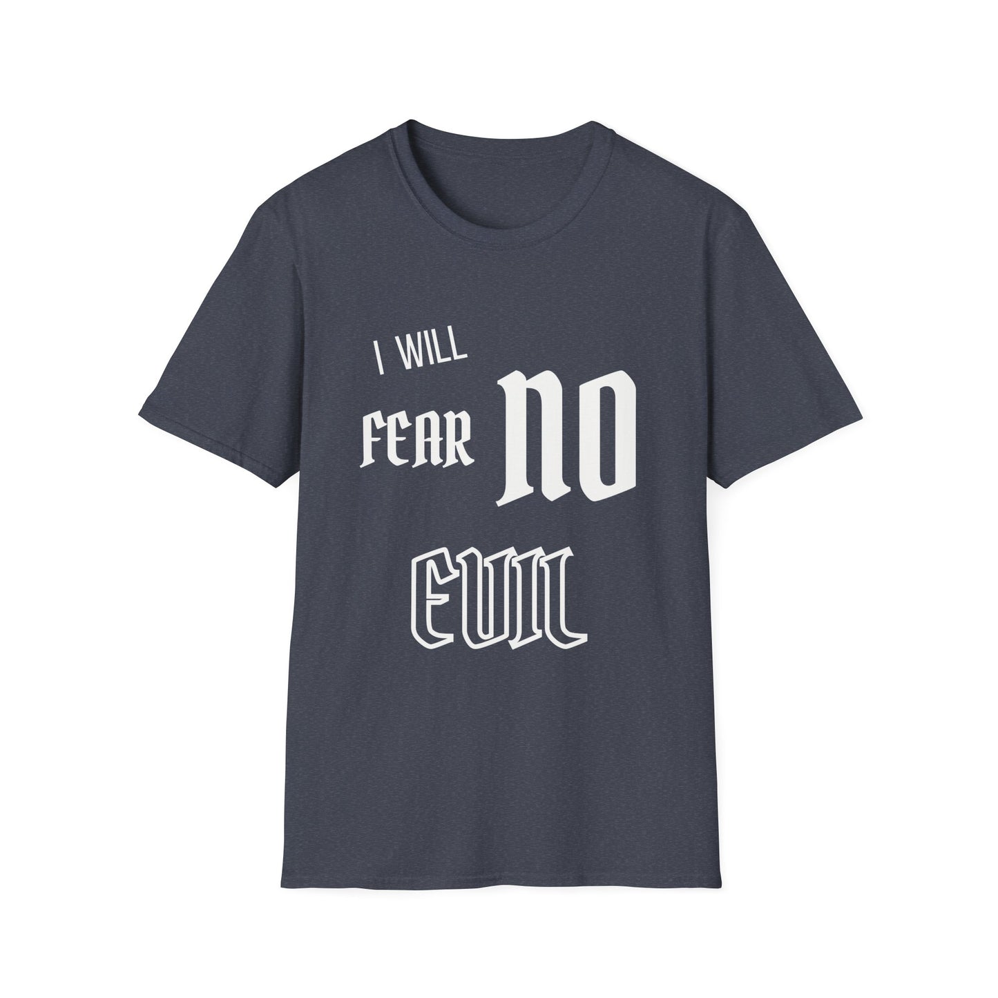 Fear No Evil T-Shirt