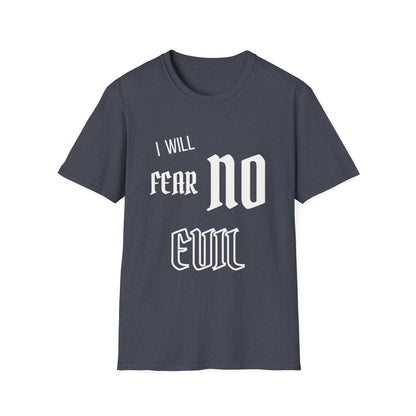 Fear No Evil T-Shirt