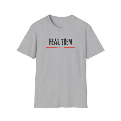 Heal Them (Matthew 10:1) T-Shirt