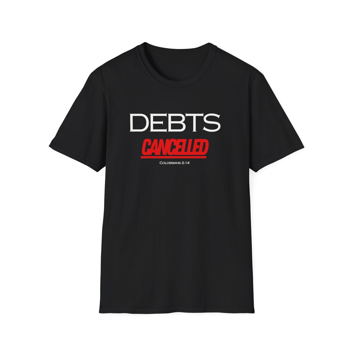 Debts Cancelled T-Shirt