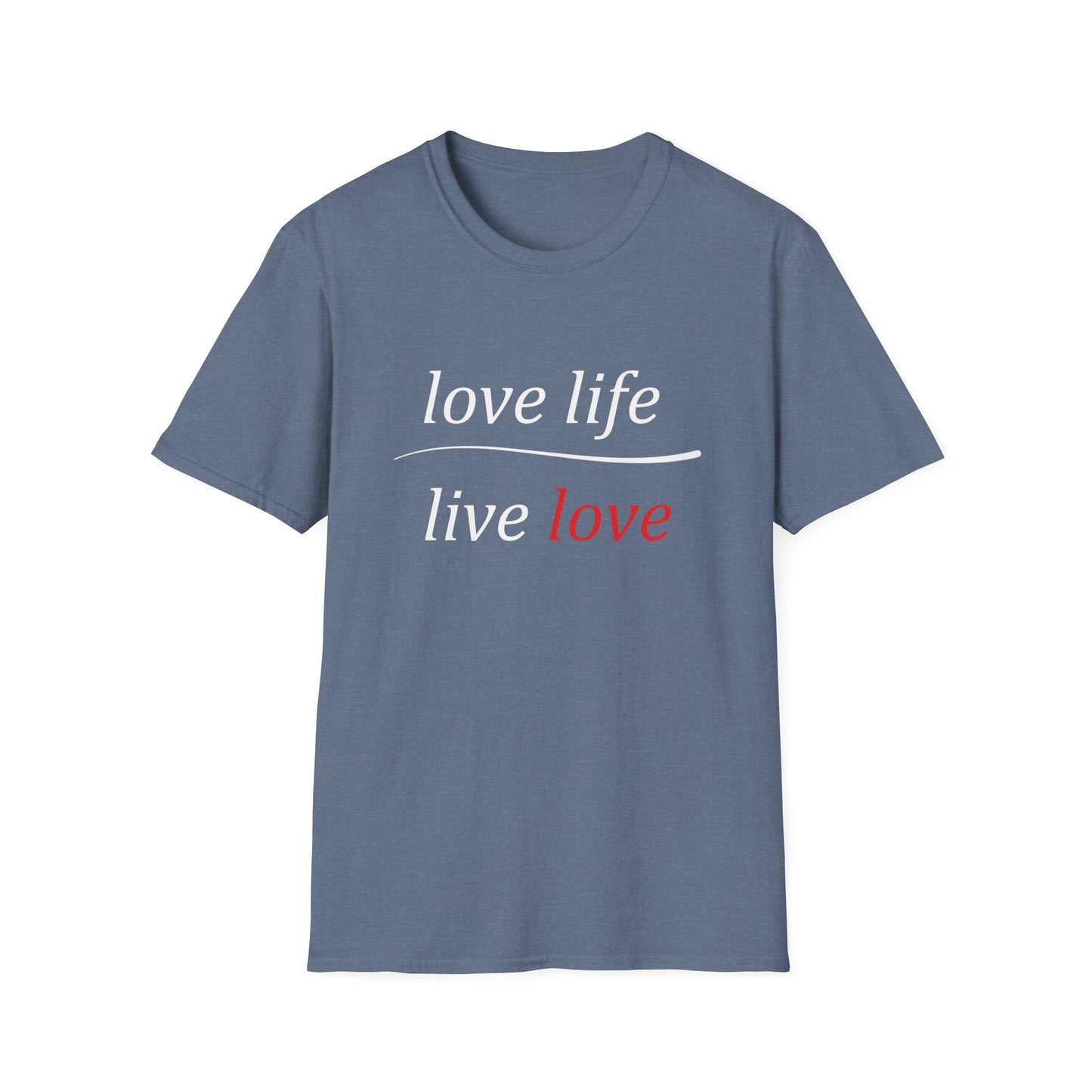 Love Life Live Love T-Shirt
