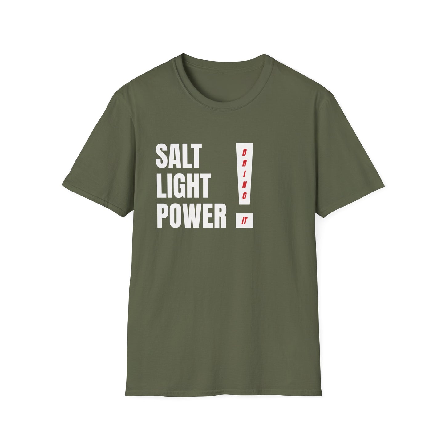 SALT LIGHT POWER! — Bring It! T-Shirt