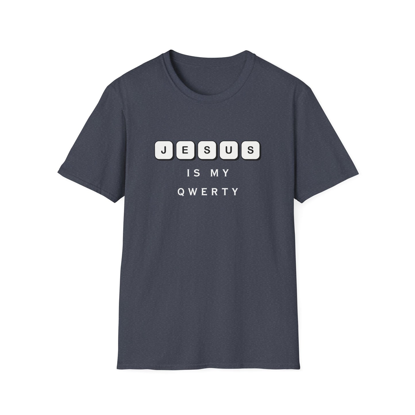 Jesus My QWERTY  T-Shirt