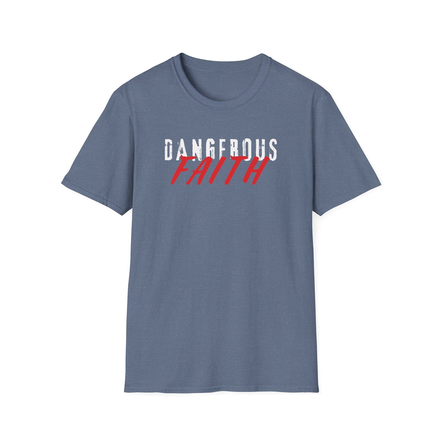 Dangerous Faith T-Shirt
