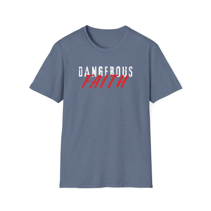 Dangerous Faith T-Shirt