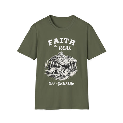 Faith The Real Off-Grid Life T-Shirt