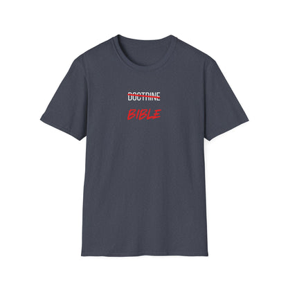 Bible NOT Doctrine T-Shirt