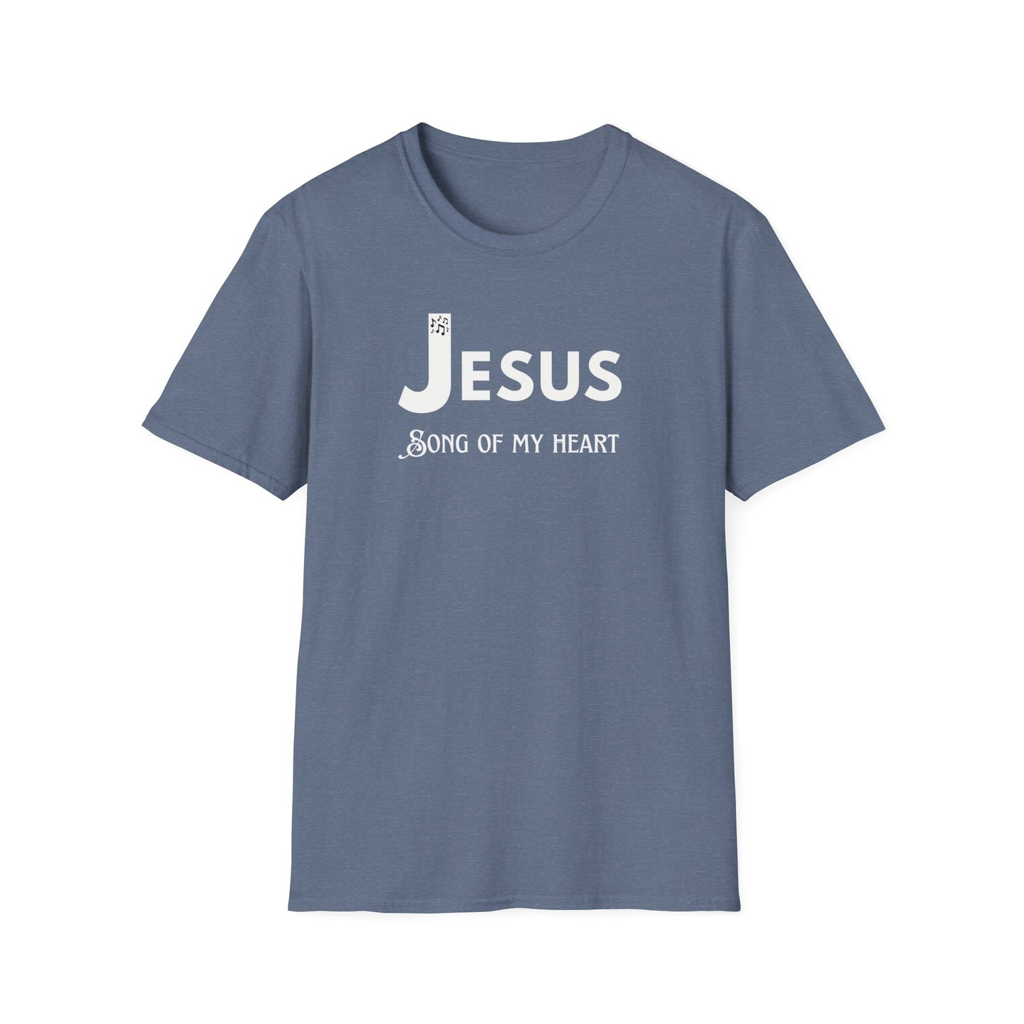 Jesus Song Of My Heart T-Shirt