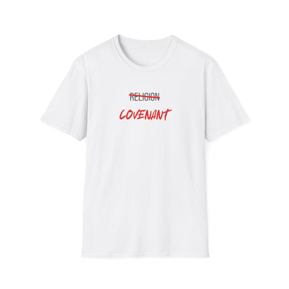 Covenant NOT Religion T-Shirt