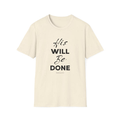 His Will Be Done T-Shirt