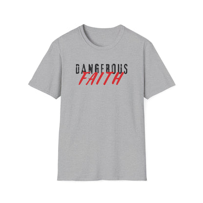 Dangerous Faith T-Shirt