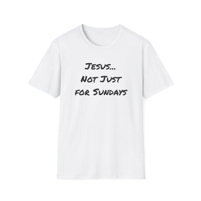 Not Just Sundays T-Shirt