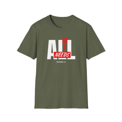 All My Needs (Philippians 4:19) T-Shirt