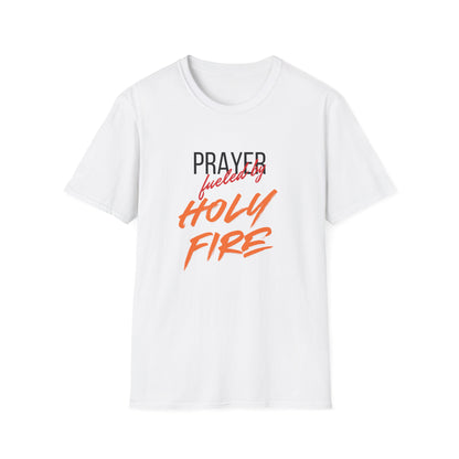 Holy Fire Prayer T-Shirt