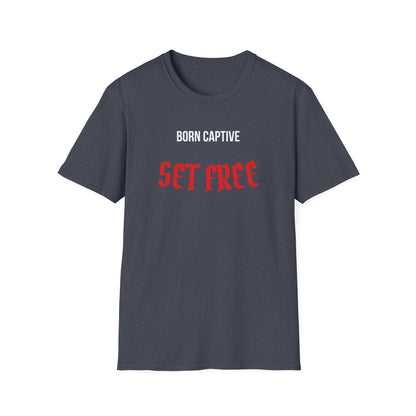 Born Captive Set Free T-Shirt