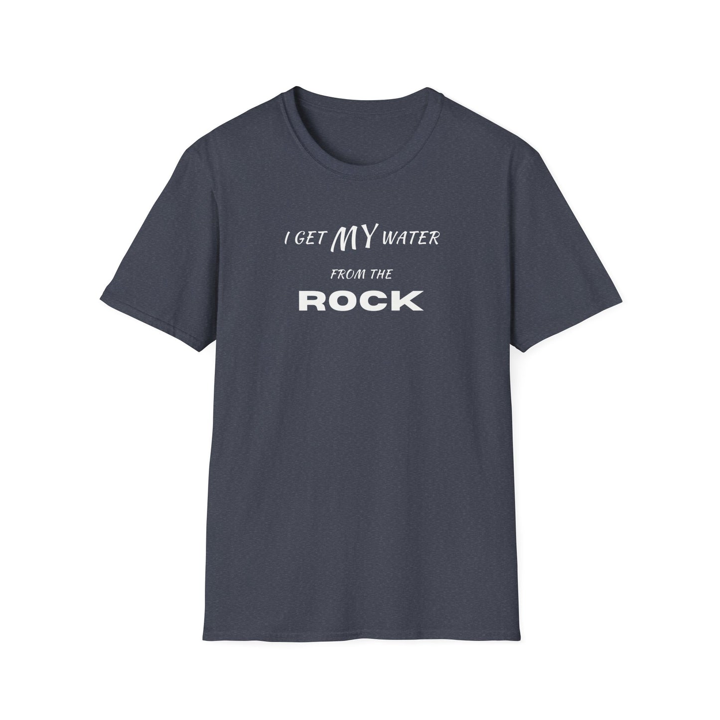 I Get My Water From The Rock T-Shirt