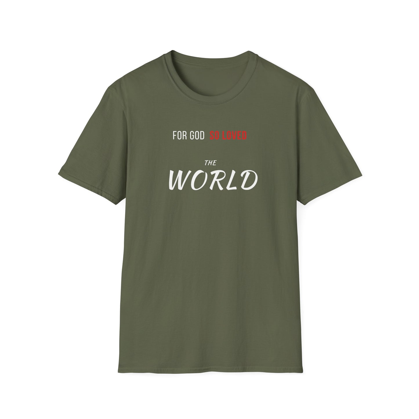 God So Loved The World T-Shirt