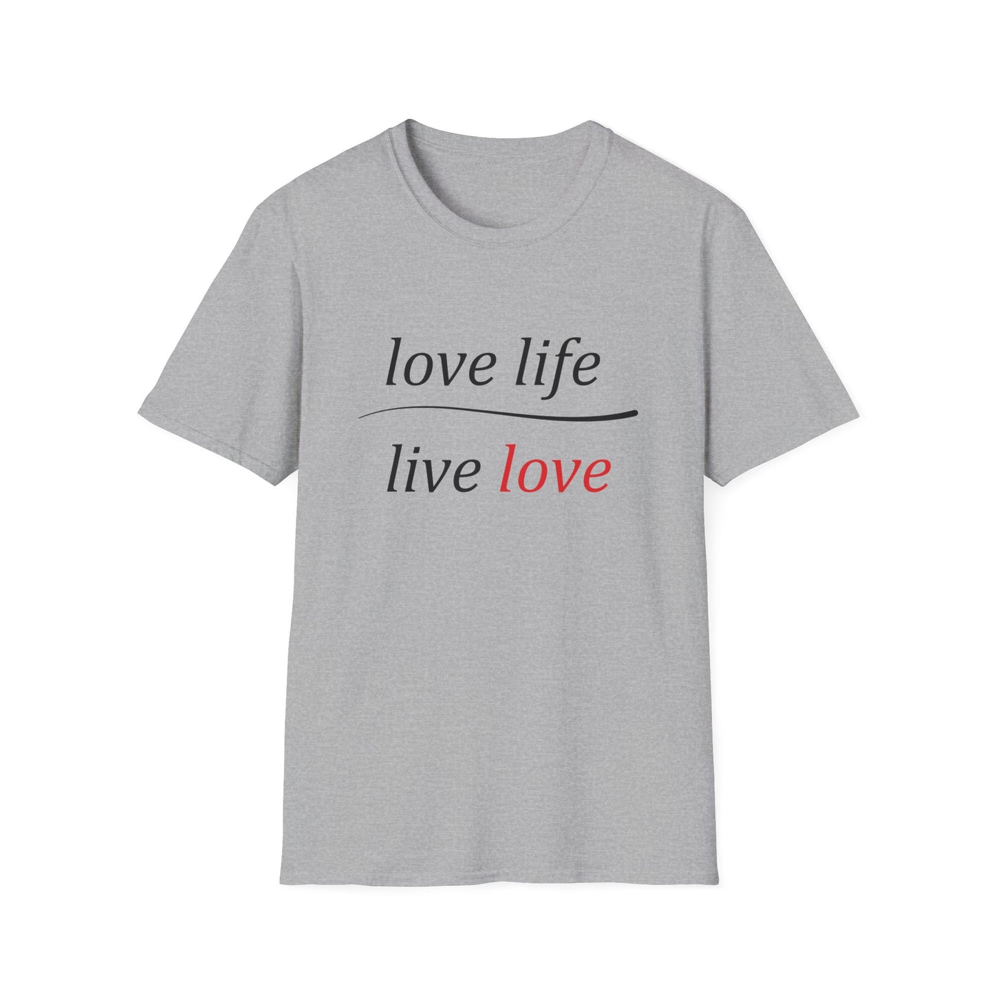 Love Life Live Love T-Shirt