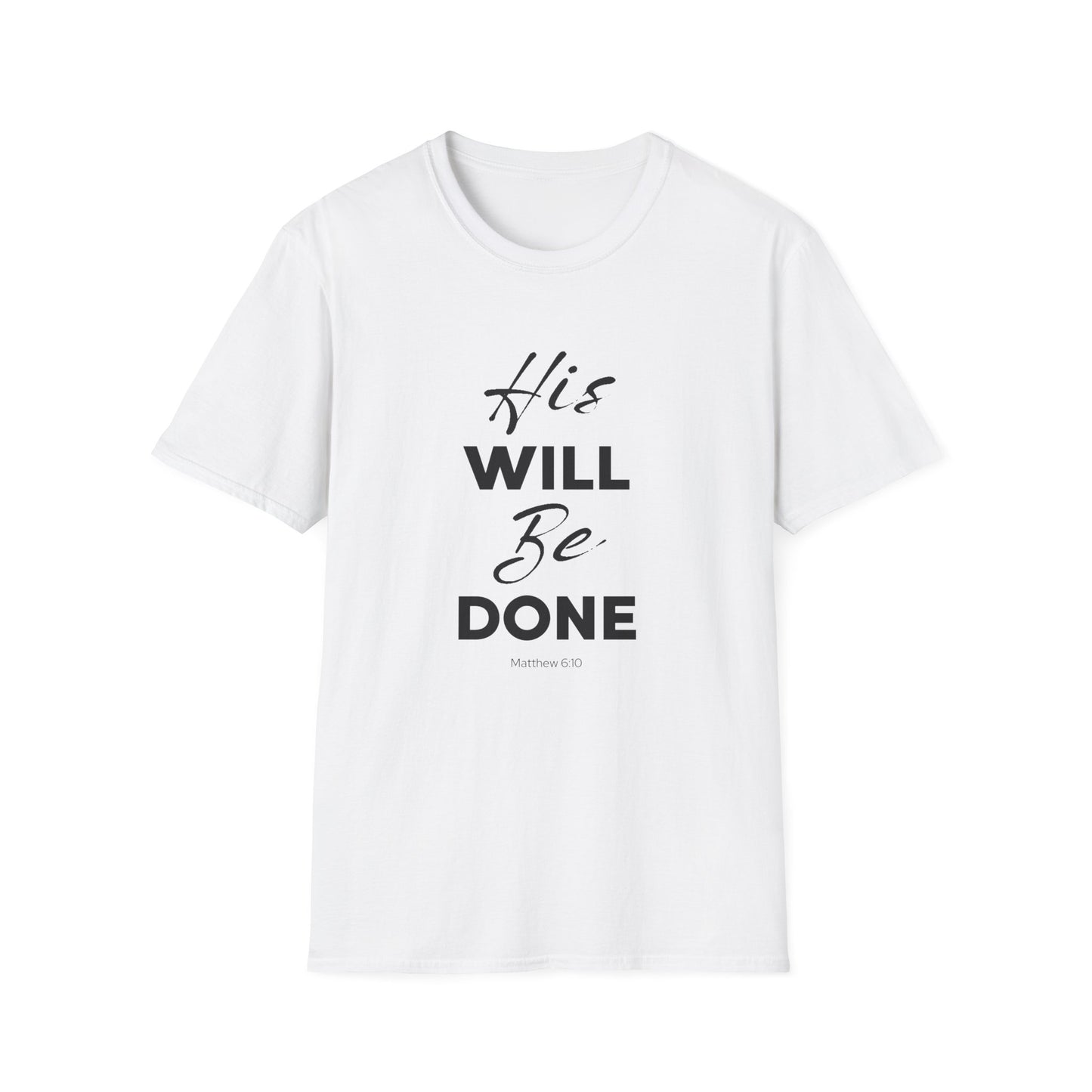His Will Be Done T-Shirt