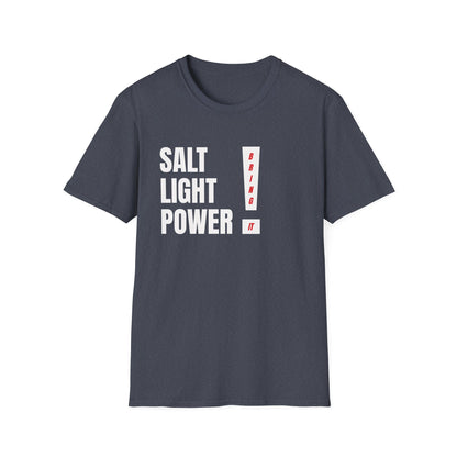 SALT LIGHT POWER! — Bring It! T-Shirt