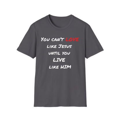 Live Love Like Jesus T-Shirt