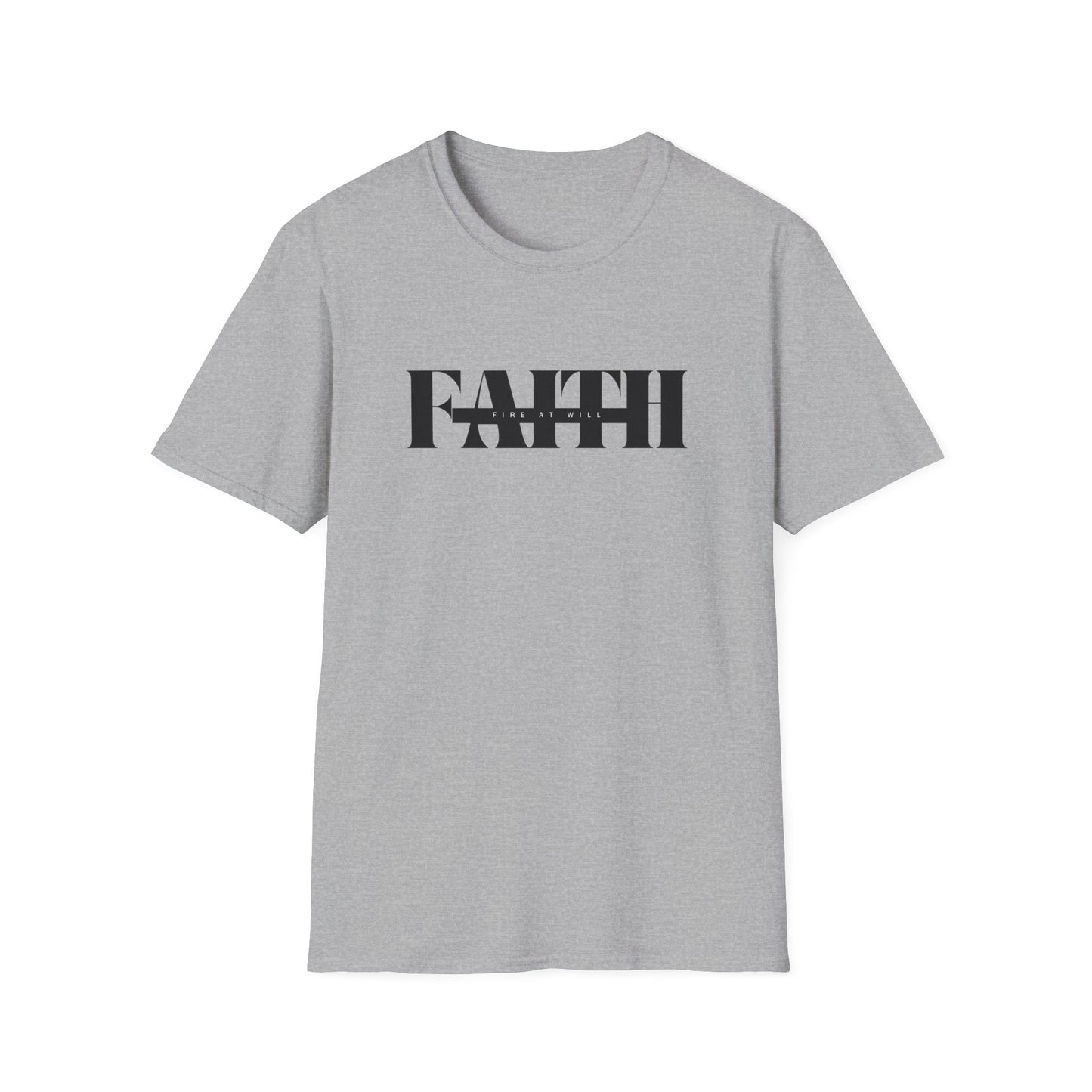 Faith Fire At Will T-Shirt