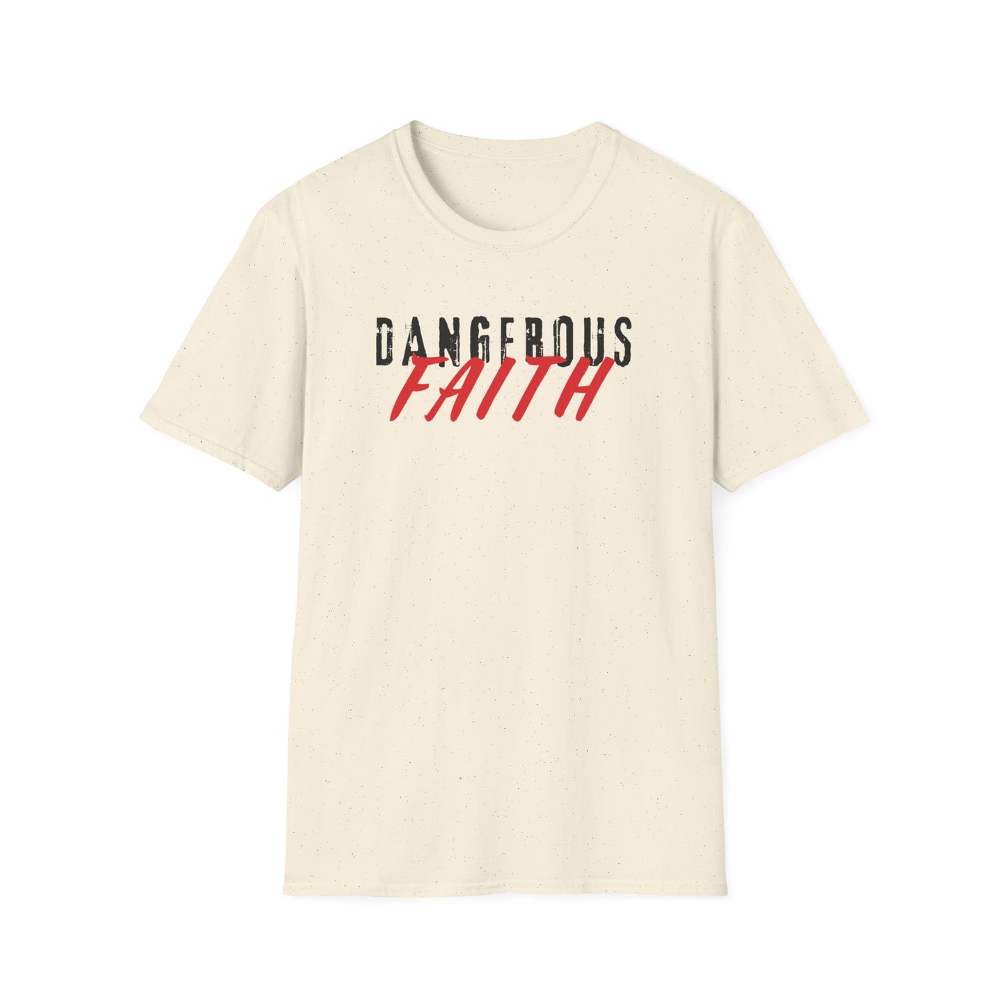 Dangerous Faith T-Shirt