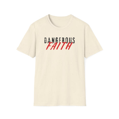 Dangerous Faith T-Shirt
