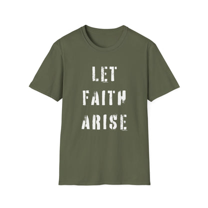 Let Faith Arise T-Shirt