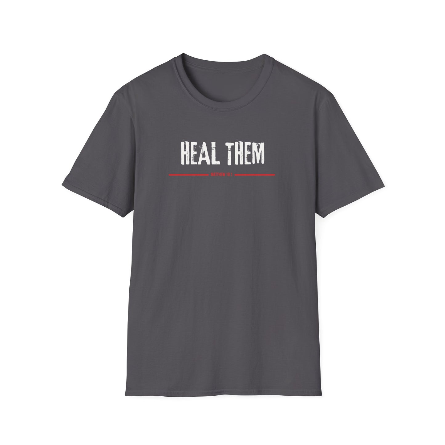 Heal Them (Matthew 10:1) T-Shirt