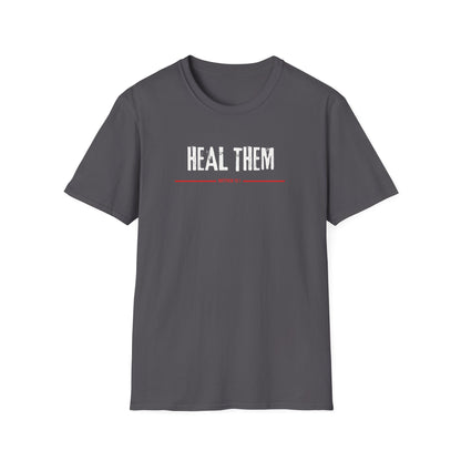 Heal Them (Matthew 10:1) T-Shirt