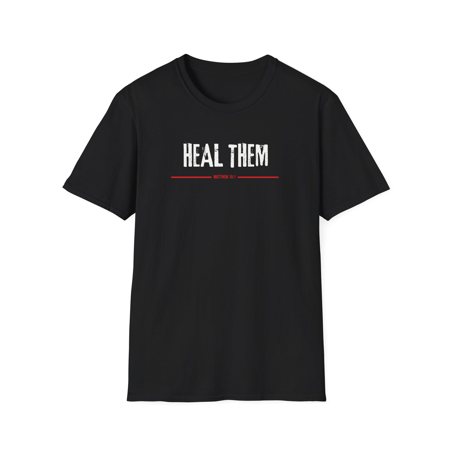 Heal Them (Matthew 10:1) T-Shirt