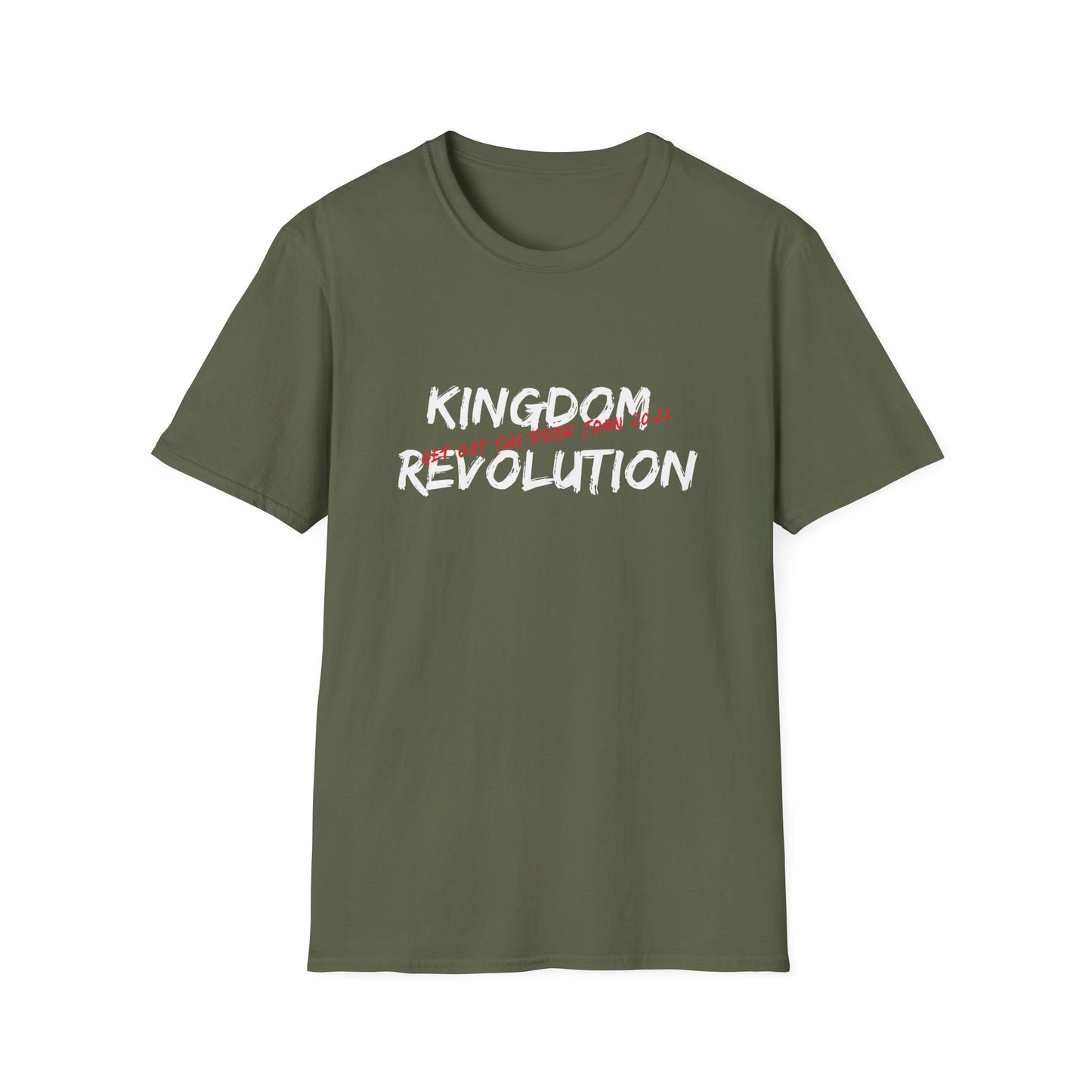Kingdom Revolution — Get Out Tha Door (John 20:21) T-Shirt