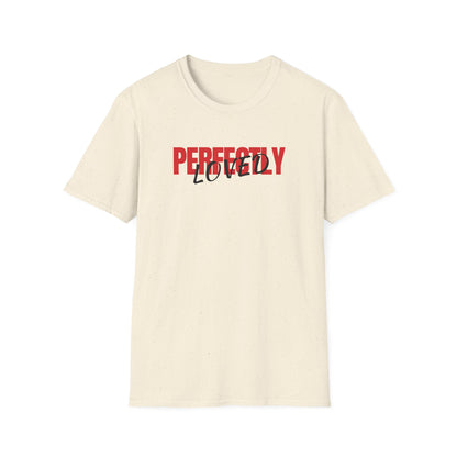 Perfectly Loved T-Shirt