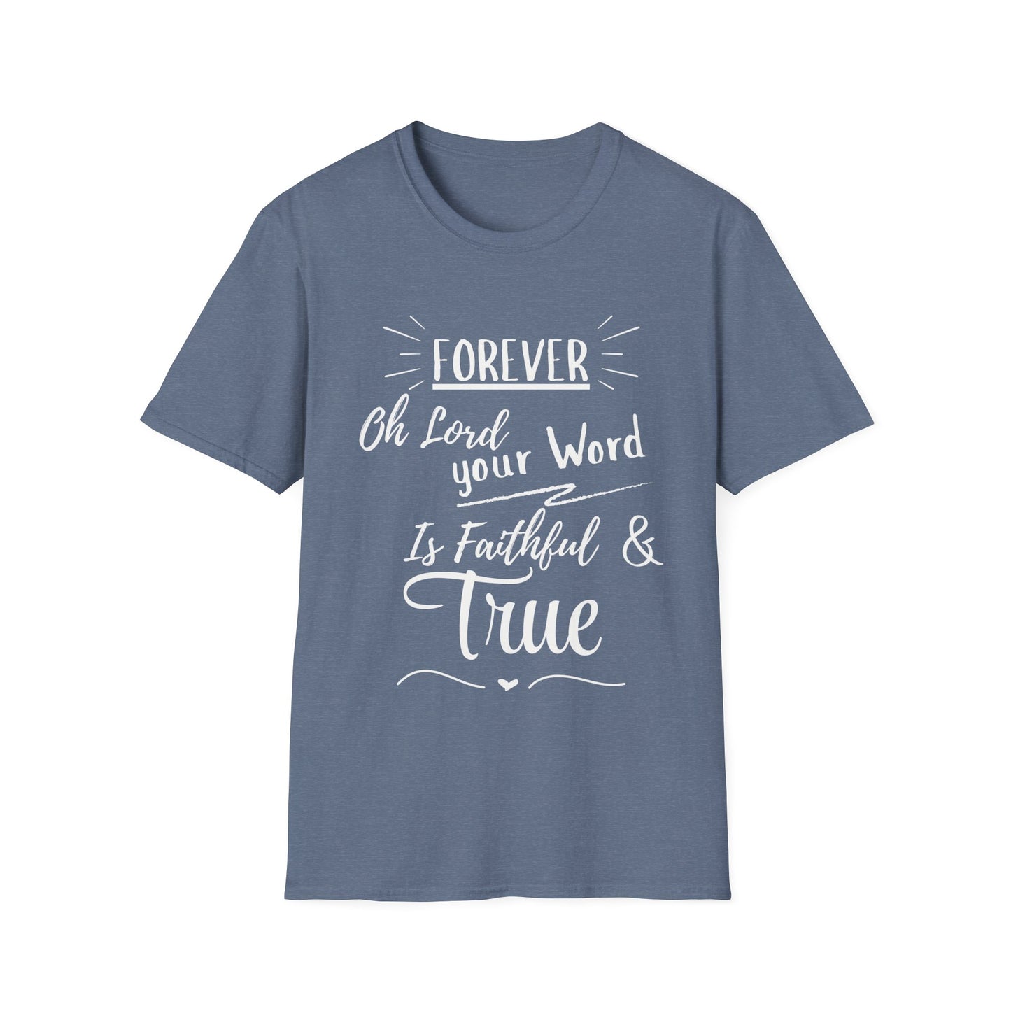 Forever Faithful T-Shirt