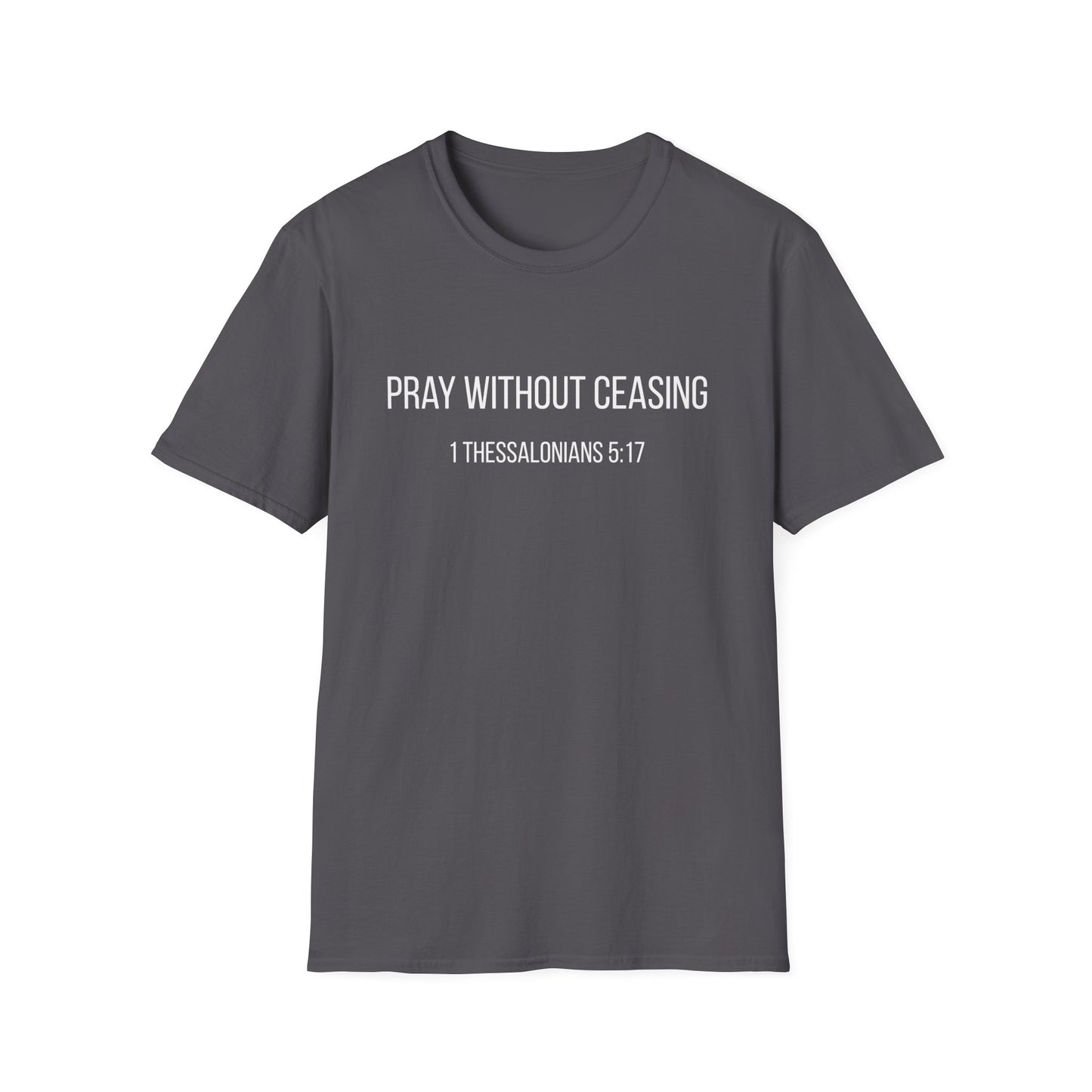 Pray Without Ceasing T-Shirt