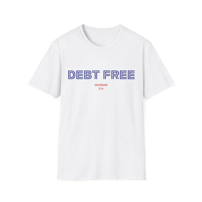 Debt Free T-Shirt