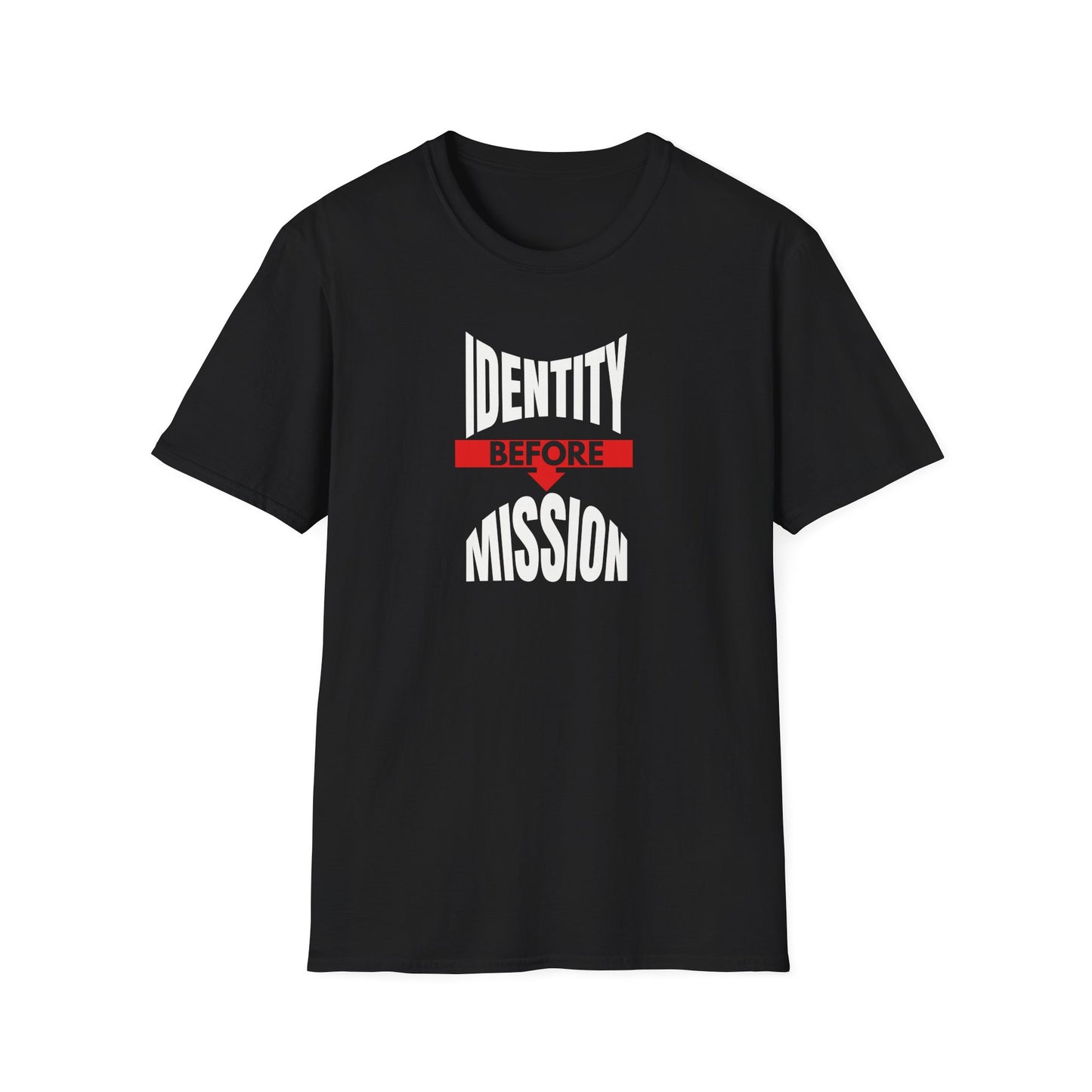 Identity Before Mission T-Shirt
