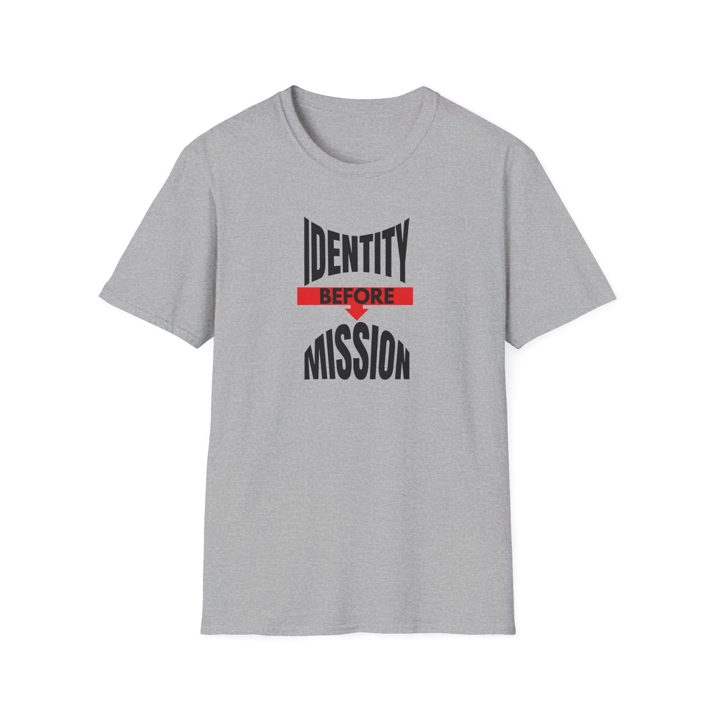 Identity Before Mission T-Shirt
