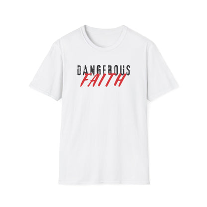 Dangerous Faith T-Shirt