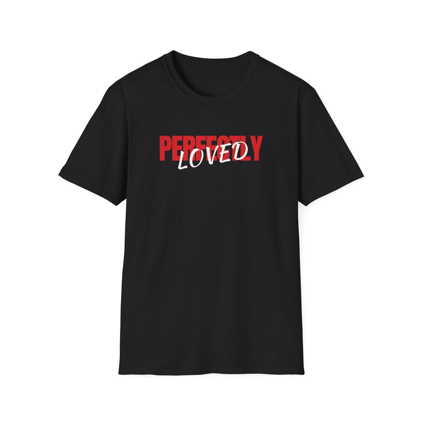 Perfectly Loved T-Shirt