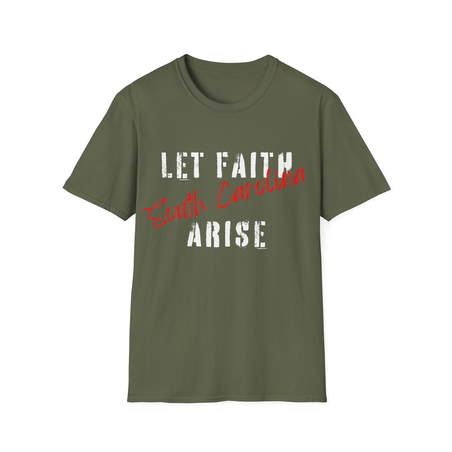 Let Faith Arise—South Carolina T-Shirt