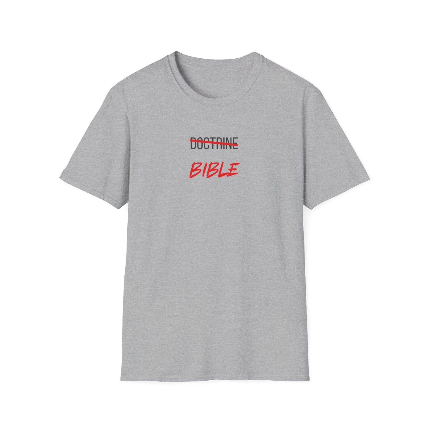 Bible NOT Doctrine T-Shirt