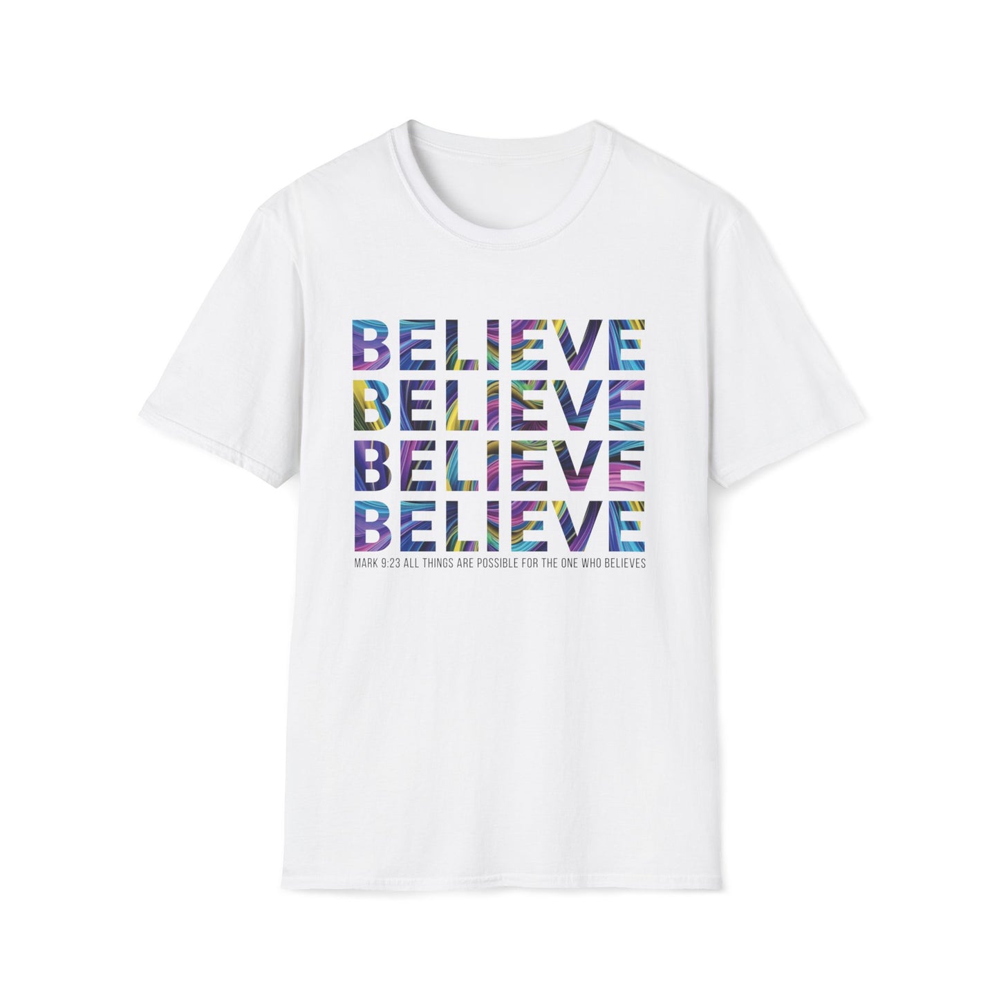 BELIEVE T-Shirt