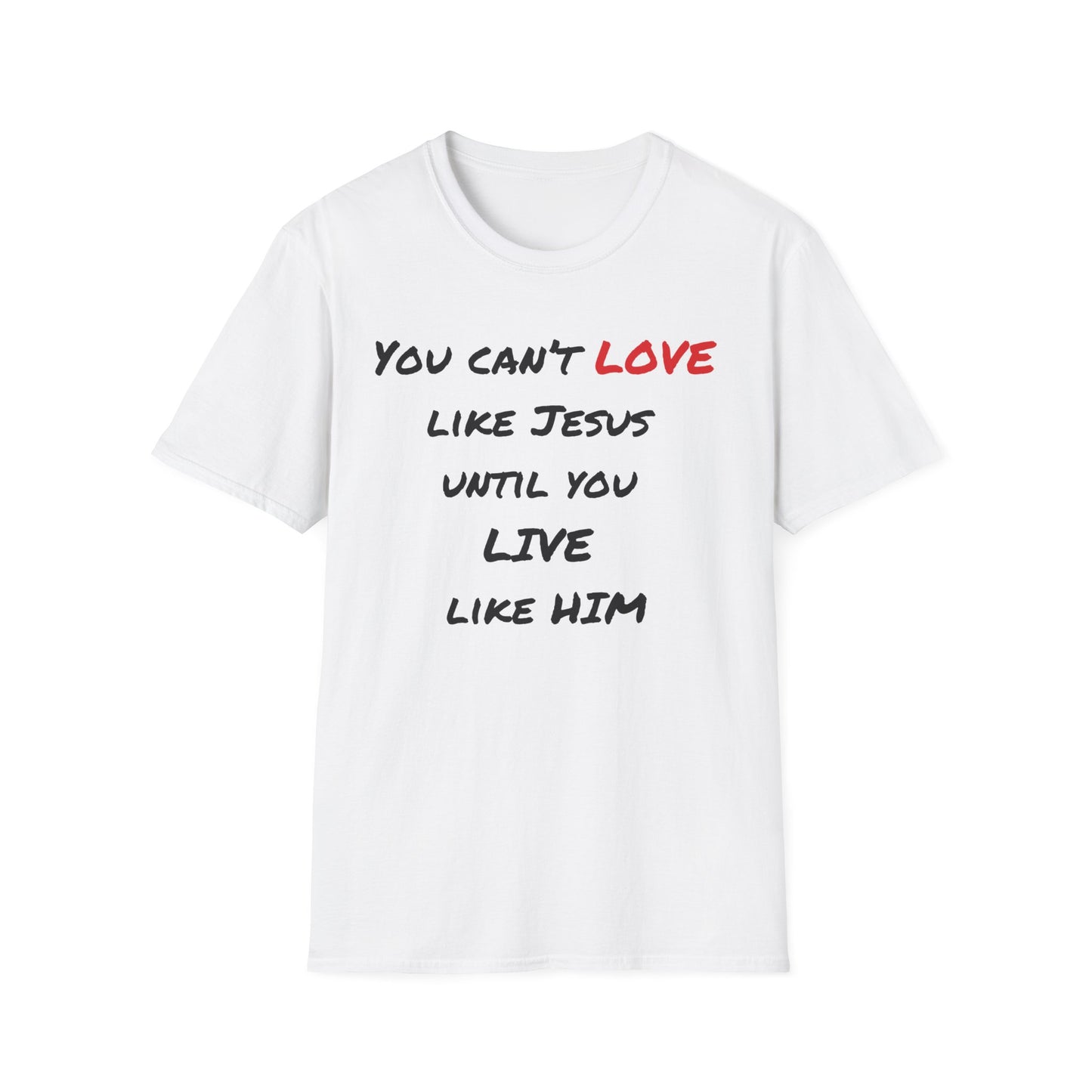 Live Love Like Jesus T-Shirt