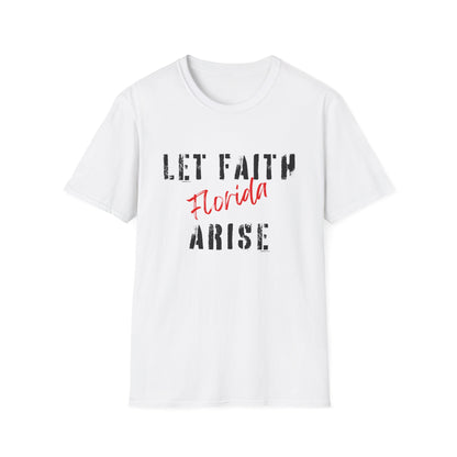 Let Faith Arise—Florida T-Shirt