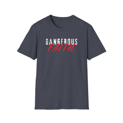 Dangerous Faith T-Shirt